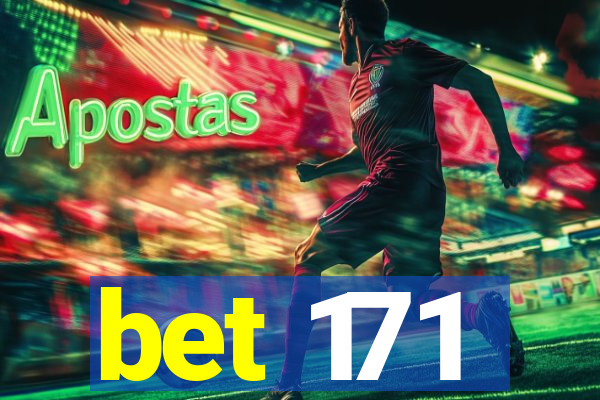 bet 171